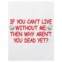 If You Can't Live Without Me Why Aren't You Dead Flyer