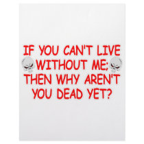 If You Can't Live Without Me Why Aren't You Dead Customized Letterhead