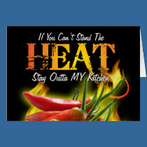If You Can't Stand the Heat, Stay Outta MY Kitchen cards