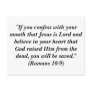 "If you confess with your mouth that Jesus is Lord Post Card
