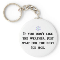 if-you-dont-like-the-weather-just-wait-for-the keychains