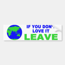 If you don't love it.... bumper stickers