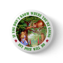 IF YOU DON'T WHERE YOU'RE GOING, ANY PATH WILL DO