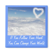 If You Follow Your Heart Refrigerator Magnet