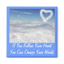 If You Follow Your Heart Refrigerator Magnet