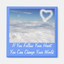 If You Follow Your Heart Refrigerator Magnet
