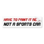 If you have to paint your car red ... bumper stickers