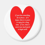 if-you-love-something-let-it-freeze refrigerator magnets