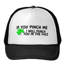 If You Pinch Me I Will Punch You In The Face Trucker Hat