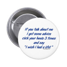 If You Talk About Me Button