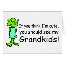 If You Think Im Cute You Should See My Grandkids A Greeting Cards