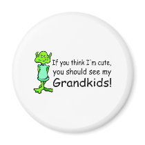 If You Think Im Cute You Should See My Grandkids A