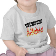 If You Think IM Cute, You Should See My Mom Tee Shirt