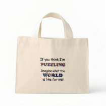 If You Think I'm Puzzling Canvas Bags