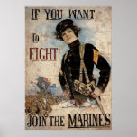 If You Want To Fight Join The Marines posters