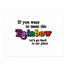 If you want to taste the rainbow post card