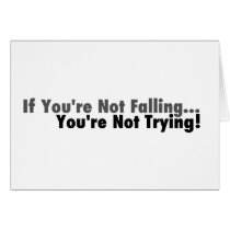 If You're Not Falling... Greeting Card
