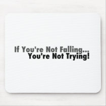 If You're Not Falling... Mousepads