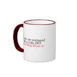 If you're not outraged mug