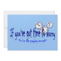 If You've Got Time to Worry