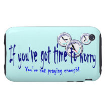 If You've Got Time to Worry