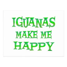 Iguanas Make Me Happy Post Cards