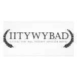 IITYWYBAD photo cards