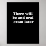 IL Y AURA UN EXAMEN ORAL PLUS TARD AFFICHE