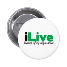 iLive Transplant Pinback Button