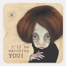 I'll be watching you stickers