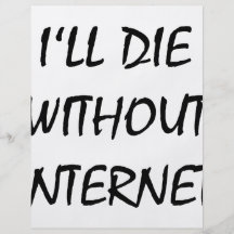 I'll Die Without Internet Flyer Design