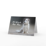 I'll Wait for You Card