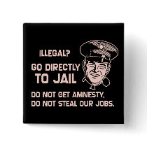 Illegal? Go Directly to Jail. Button