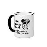 Illegal? Go Directly to Jail. mugs