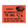 Illegal? Go Directly to Jail. Postcards