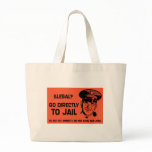 Illegal? Go To Jail Card. bags