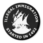 Illegal Immigration Started In 1492 magnets