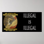 Illegal is Illegal Rally Poster posters