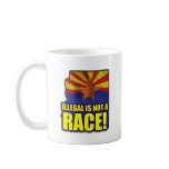 Illegal is not a Race mugs