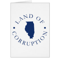 Illinois Land Of Corruption Cards