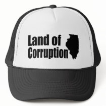 Illinois: Land of Corruption Hat
