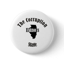 illinois the corruption state pinback button