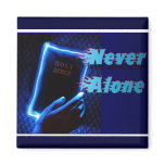 Illuminated Bible Never Alone Magnet
