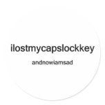 ilostmycapslockkey sticker
