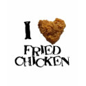 ilovefriedchicken t-shirts