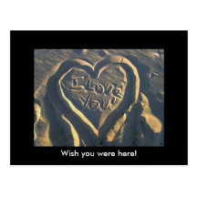 Iloveyou, souhaitent que vous ayez été ici ! carte postale