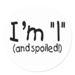 I'm 1 and Spoiled Round Sticker