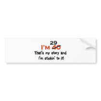 I'm 29 That's My Story!