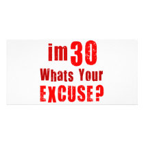 I'm 30, whats your excuse? Birthday Photo Card Template