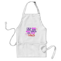 Im A Bad Girl And Bad Girls Do Bad Things - EMO Apron